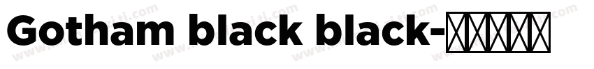 Gotham black black字体转换